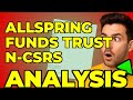 Allspring Funds Trust: My Take on Their Latest N-CSRS Report