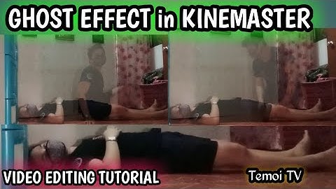 GHOST EFFECT - Made With Kinemaster - Video Editing Tutorial - Kinemaster Tutorial