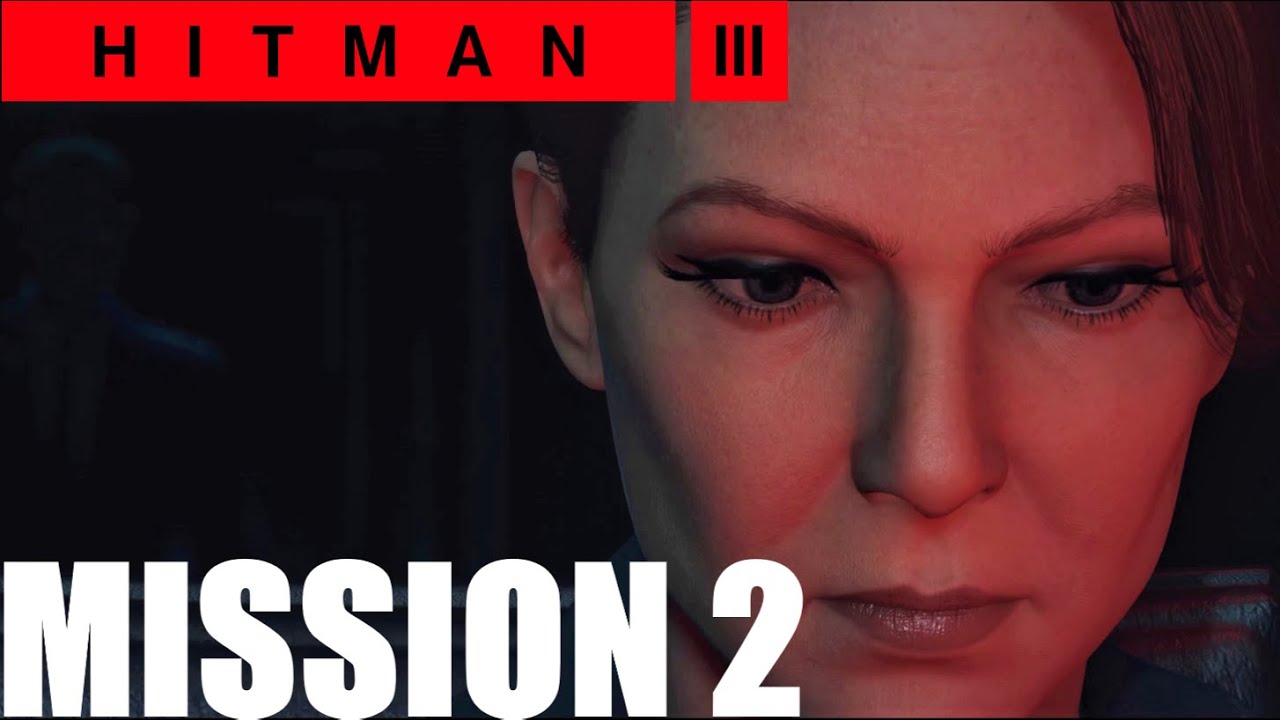 Hitman 3 Walkthrough Gameplay Part 2 No Commentary YouTube hitman-3-walkthrough-gameplay-part-2-no-commentary-youtube
