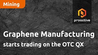 Graphene Manufacturing Group starts trading on the OTC QX