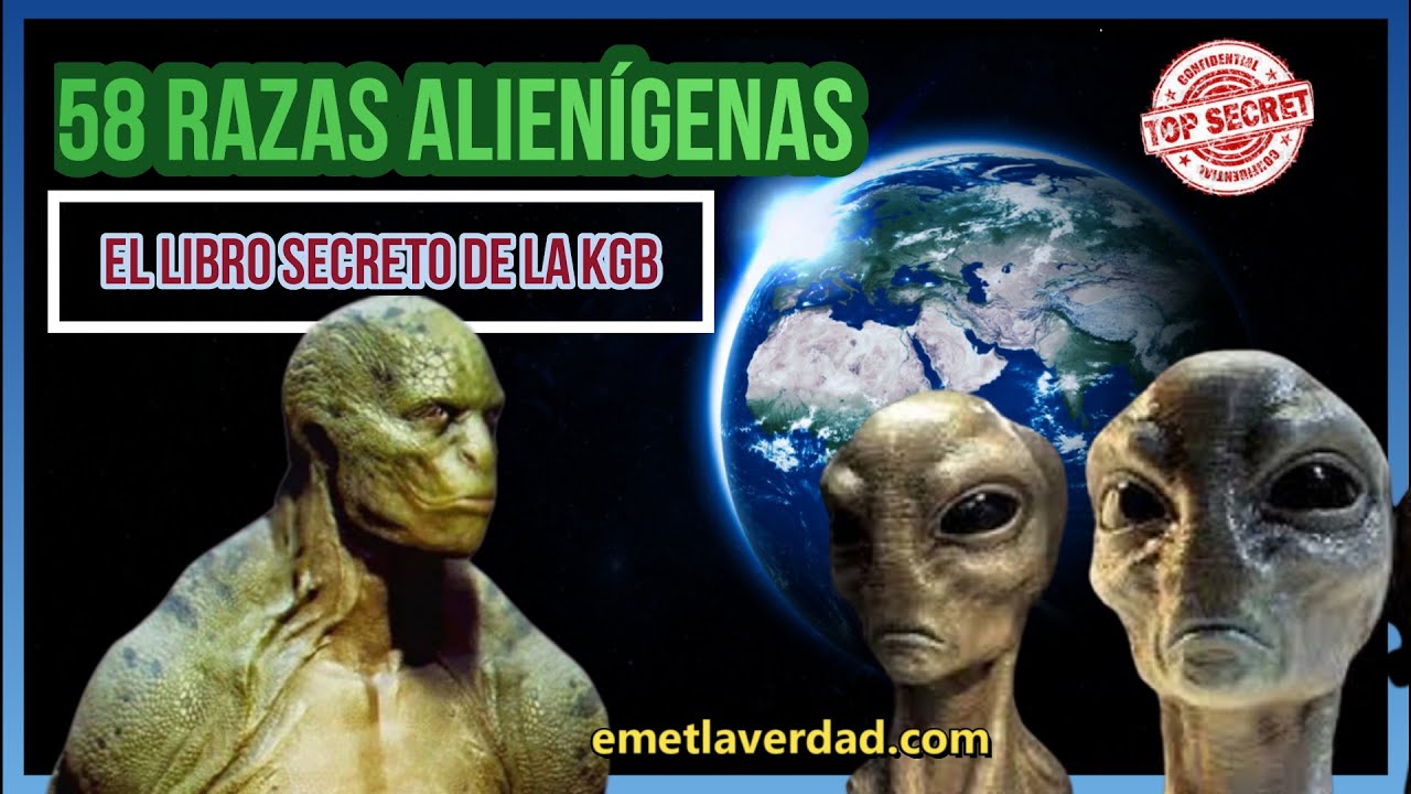 58 RAZAS EXTRATERRESTRES 👽 el libro secreto de la KGB - YouTube