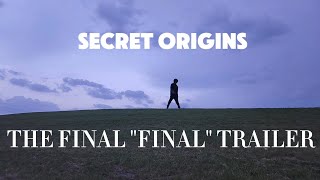 Secret Origins: An Unsolved Prequel | The Final "Final" Trailer