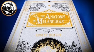 The Anatomy of Melancholy (Black Letter Press Edition) [Esoteric Book Overview]