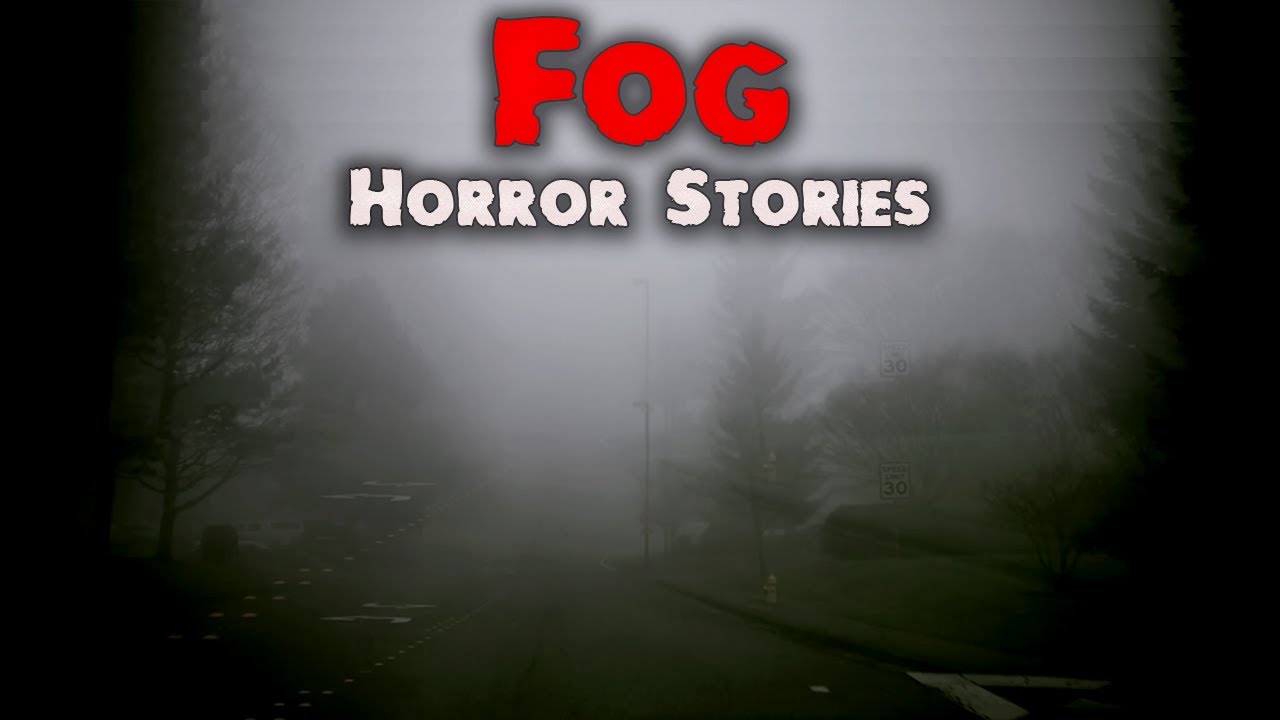 3 Terrifying True Fog Horror Stories