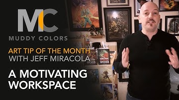 Art Tip of The Month #7 with Jeff Miracola - A Motivating Workspace