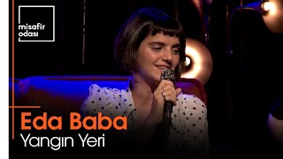 Eda Baba - Yangın Yeri (Misafir Odası) Resimi