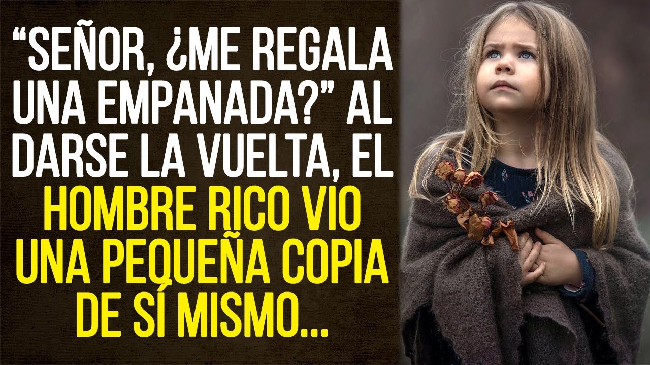 “Señor, ¿me regala una empanada?” Al darse la vuelta, el hombre rico vio una pequeña copia de…