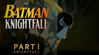 Knightfall Part 1 - REVIEW: Bane Breaks the Batman
