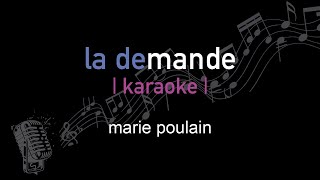 | karaoke | marie poulain | la demande