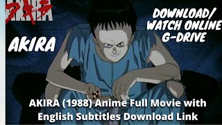 Akira 1988 Anime Full Movie Download| Download Akira Full Movie in HD quality with English subtitles