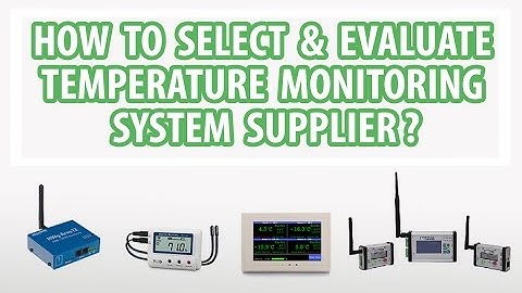 How to Select and Evaluate a Temperature Monitoring & Recording System with Phone/SMS alerts?