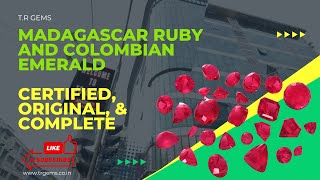 Explore Madagascar Ruby And Colombian Emerald Gemstone With Mr. N. Saifi, By T.r Gems, Kolkata