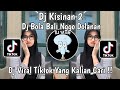 DJ BOLA BALI NGGO DOLANAN | DJ KISINAN 2 REMIX MENGKANE VIRAL TIKTOK TERBARU 2023 YANG KALIAN CARI !