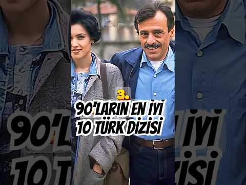 90’larda Dizi İzlemek Ritüeldi! En İyi 10 Türk Dizisi (Geri Sayım)