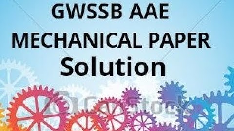 GWSSB AAE Mechanical Engineer Paper solution || Mechanical Paper Solution 2018 || GWSSB Mechanical
