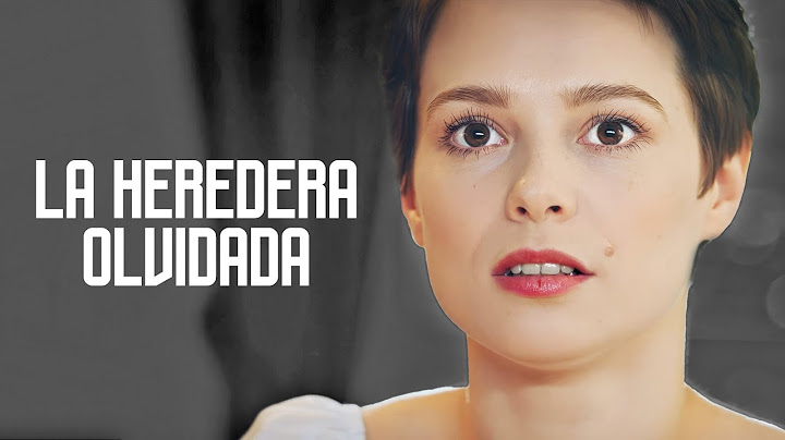 REGRESÓ PARA VENGAR LA MUERTE DE SU PADRE | LA HEREDERA OLVIDADA | Película romántica en Español