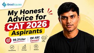 My Honest Advice for CAT 2026 Aspirants | 99.3%iler &amp; IIM ABC Convert