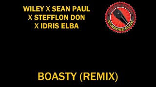 Wiley, Sean Paul, Stefflon Don and Idris Elba - Boasty (Remix) (Karaoke)