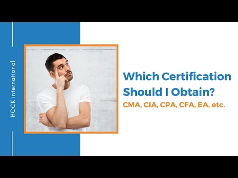 Which Certification Should I Obtain? (CPA, CMA, CFA, CIA, EA, etc.)