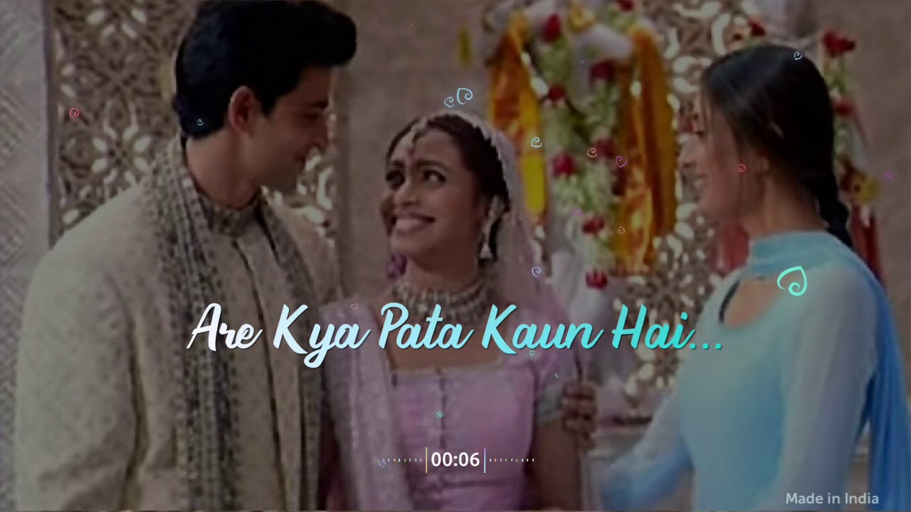 Mujhse Dosti Karoge Song Lyrics Whatsapp Status Youtube