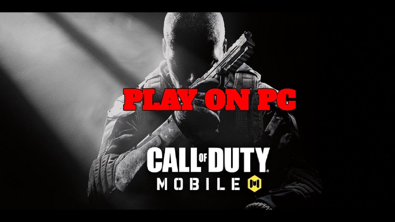 How to play CALL OF DUTY MOBILE on PC YouTube