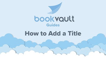 How to Add a Title - Bookvault