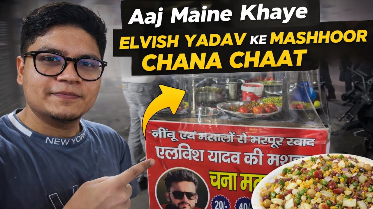 Aaj maine khaya Elvish Yadav ke mashhoor Chana Chaat