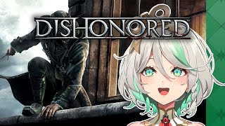 【Dishonored】I will bring HONOR to JUSTICE!! #hololiveEnglish #holoJustice