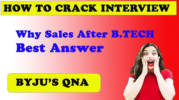 Why Sales After BTECH Best Answer  | Byju