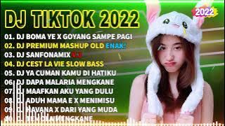 DJ TIKTOK TERBARU 2022 - DJ BOMA YE X GOYANG SAMPE PAGI JEDAG JEDUG VIRAL | DJ PREMIUM MASHUP OLD😍