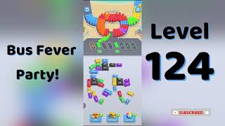 Bus Fever Party Level 124 | Bus Traffic Puzzle Walkthrough |Solutionguruji