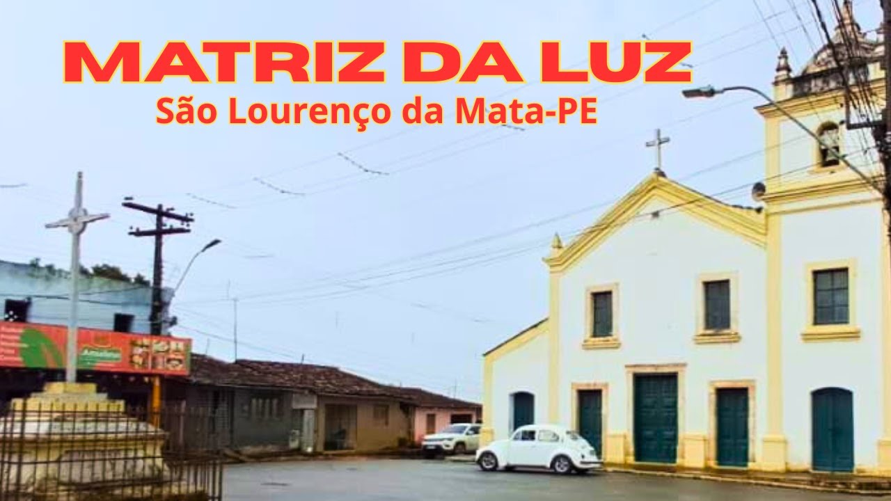 Estradas Pernambucanas │Matriz da Luz São Lourenço da Mata