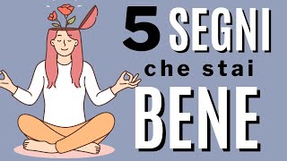 5 segni che stai bene