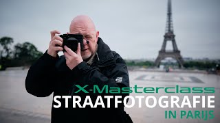 X-Masterclass Straatfotografie met Maarten van der Voorde in Parijs | FUJIFILM X-series