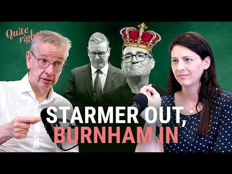 Starmer is gone – can King Andy Burnham save Labour? | Quite right!