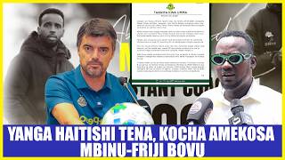 FRIJI BOVU-YANGA HAITISHI TENA , KOCHA AMEKOSA MBINU