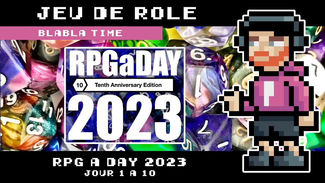 Blabla Time - RPG a DAY 2023 - Jours 1 à 10 - YouTube