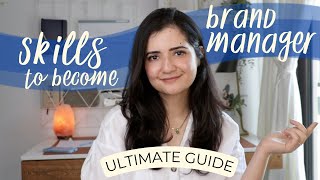 Skills you need to be a Brand Manager ✔ ULTIMATE GUIDE