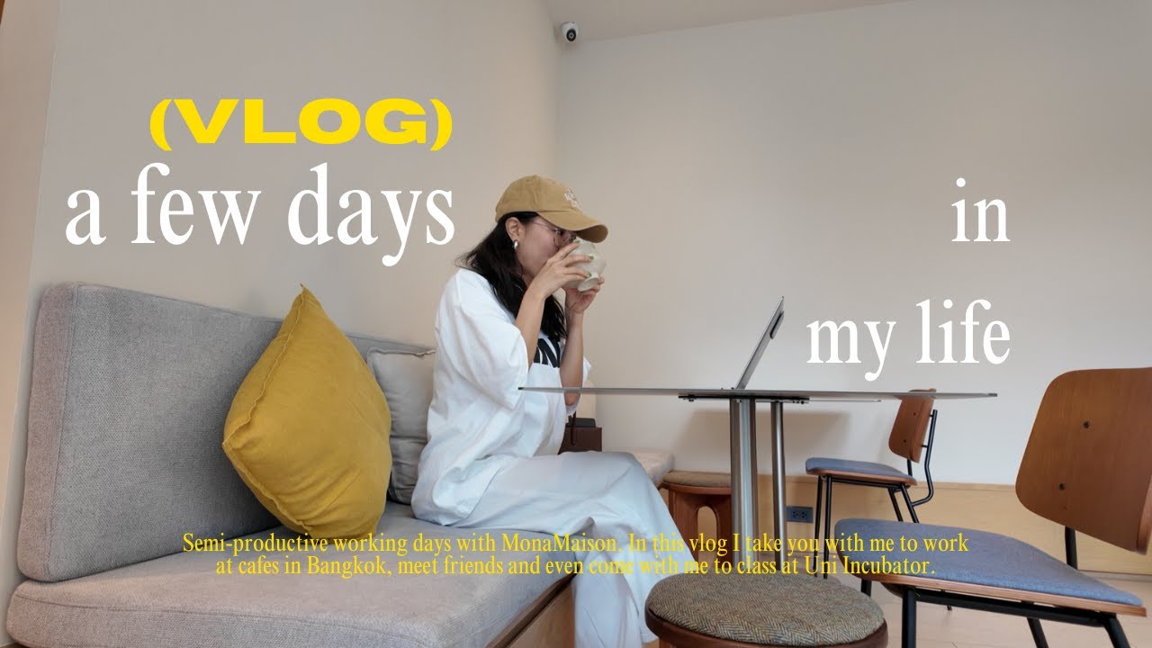 Life in Bangkok ชีวิตฟรีแลนซ์แบบเต็มตัว ทำงาน/เรียนคอร์ส branding /คาเฟ่