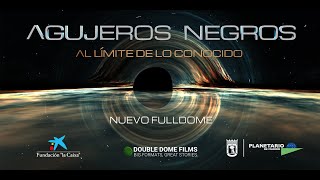 AGUJEROS NEGROS Al límite de lo conocido (Tráiler)