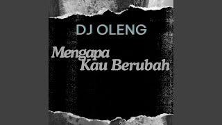 Mengapa Kau Berubah