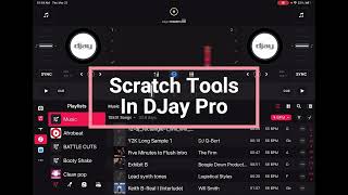 Using Scratch Tools with DJay Pro
