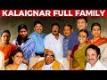Kalaignar's WIVES and CHILDREN | Full FAMILY Details | Kalaignar Karunanidhi