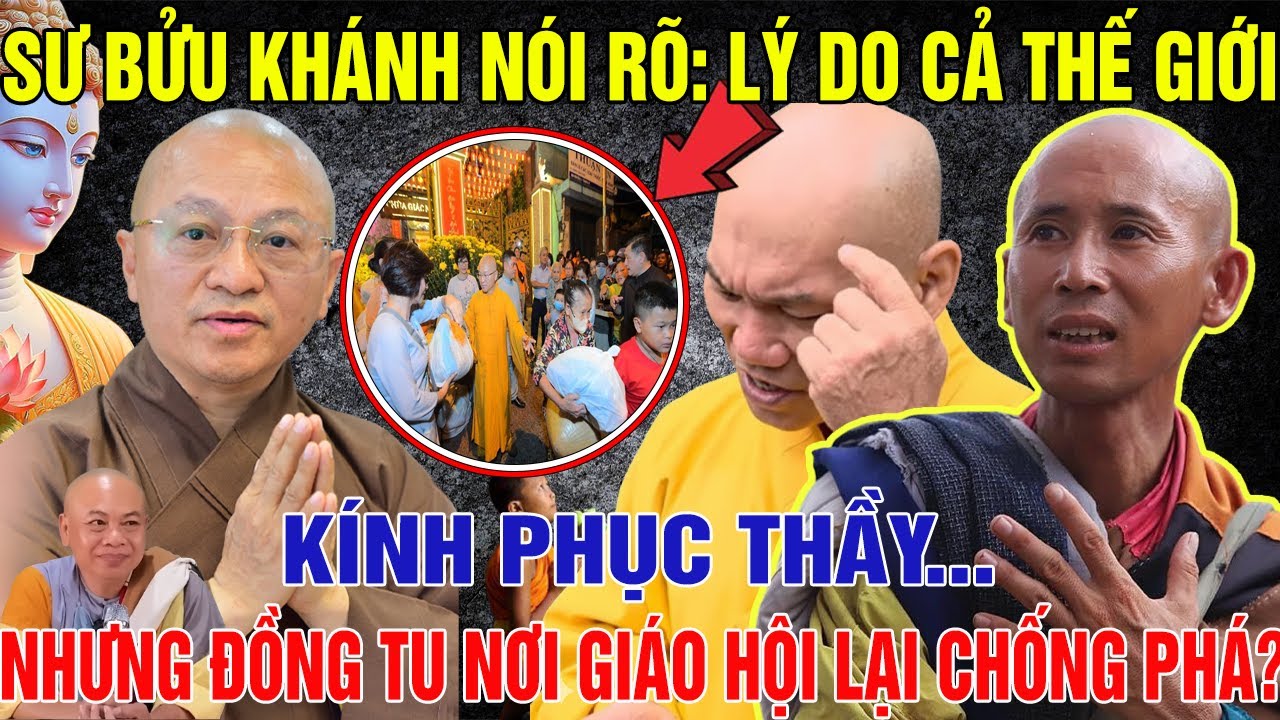 SƯ BỬU KHÁNH Nói Rõ: Lý Do CẢ THẾ GIỚI Kính Phục THẦY, Nhưng Đồng Tu Nơi GIÁO HỘI Lại CHỐNG PHÁ?