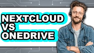 Nextcloud vs OneDrive - 2025 Comparison