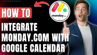How to Integrate Monday.com with Google Calendar Easily 2026