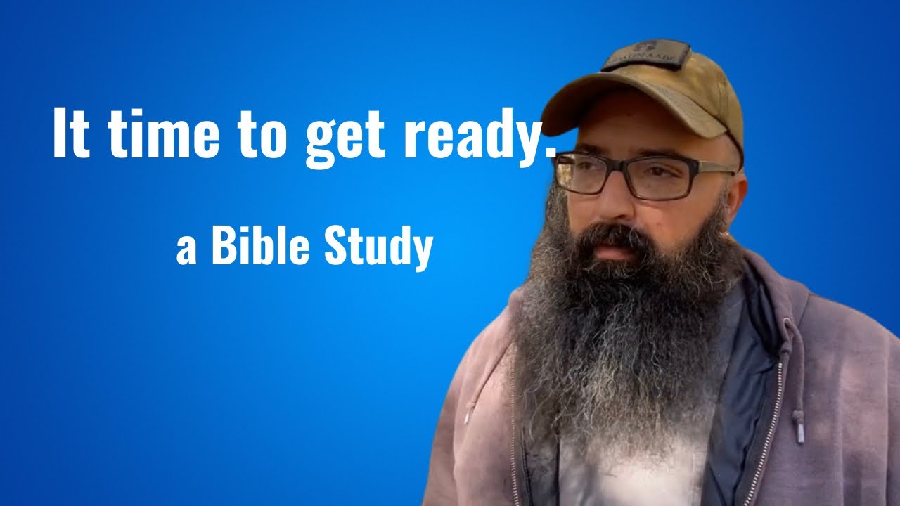 it-s-time-to-get-ready-a-bible-study-youtube