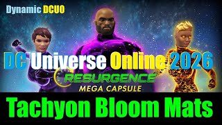 DCUO Tachyon Bloom Materials - 2026 Anomaly Resurgence Mega Capsule - DC Universe Online