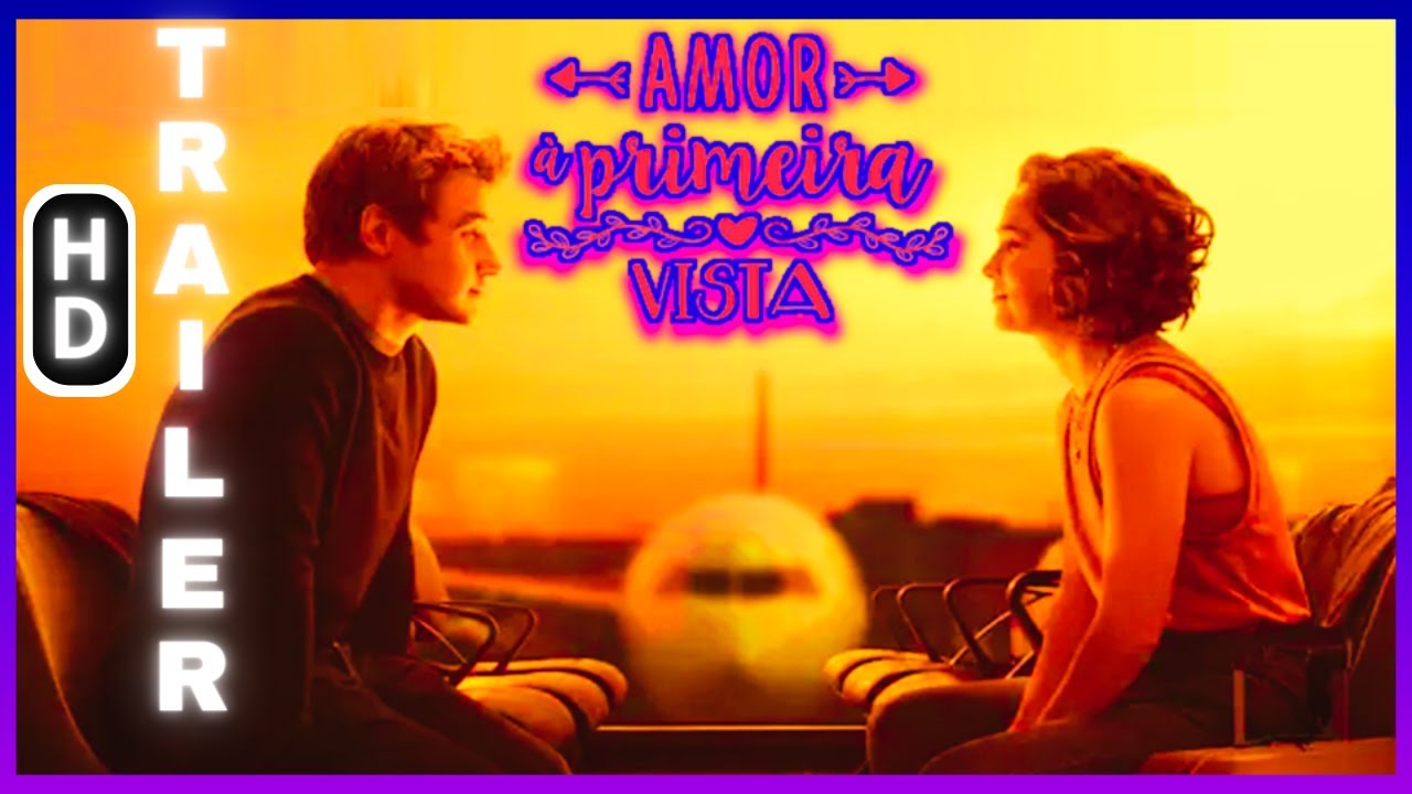 Amor à Primeira Vista - Filme 2023 - AdoroCinema