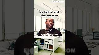 back to work meme | I'm getting cooked audio Wealth